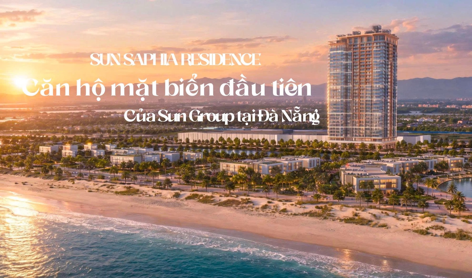 DỰ ÁN CĂN HỘ MẶT BIỂN ĐẦU TIÊN CỦA SUNGROUP TẠI ĐÀ NẴNG
